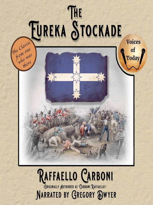 Title details for The Eureka Stockade by Raffaello Carboni - Available
